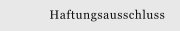 Haftungsausschluss